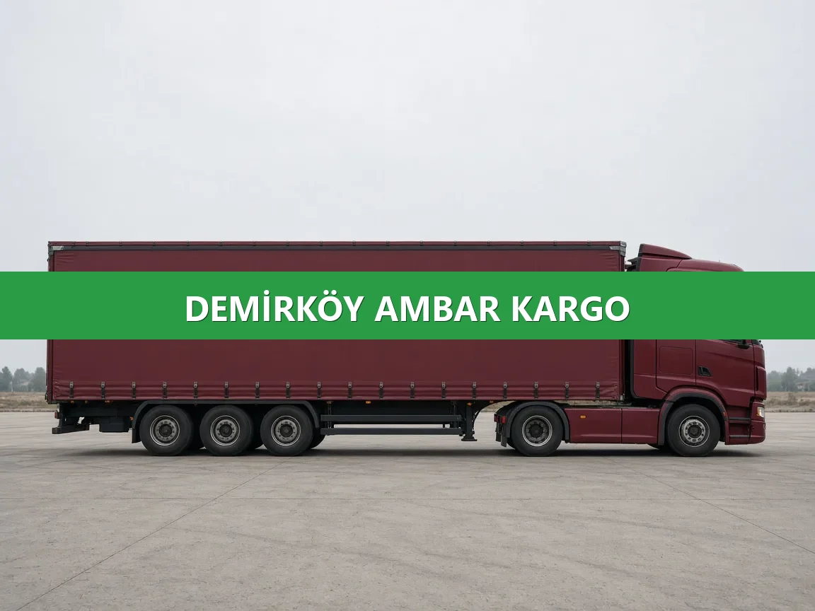 Demirköy Ambar Kargo